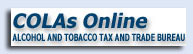 COLAs Online Alcohol and Tobacco Tax and Trade Bureau Graphic.